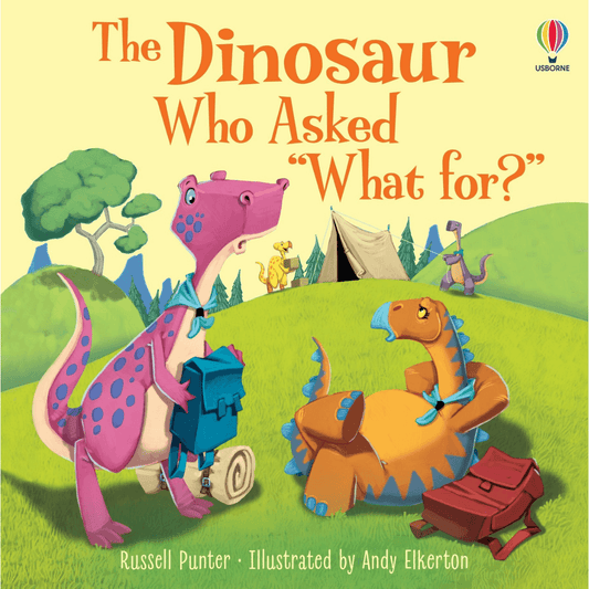 Usborne book about dinosaurs and one asks "what for?" toyworld lismore 